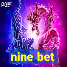 nine bet